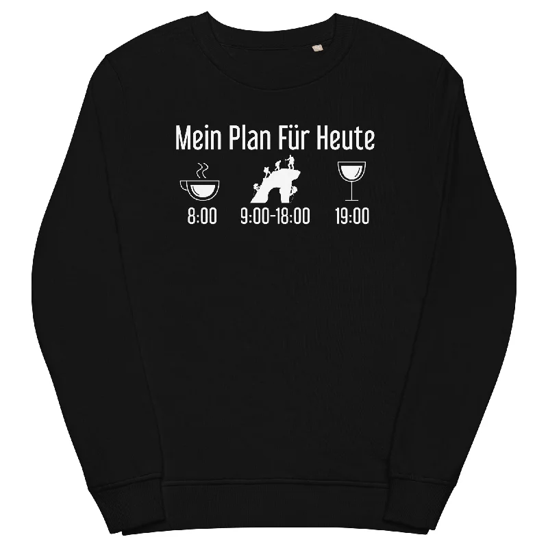 Mein Plan Für Heute 1 - Unisex Premium Organic Sweatshirt Winter Hoodie Sweatshirt