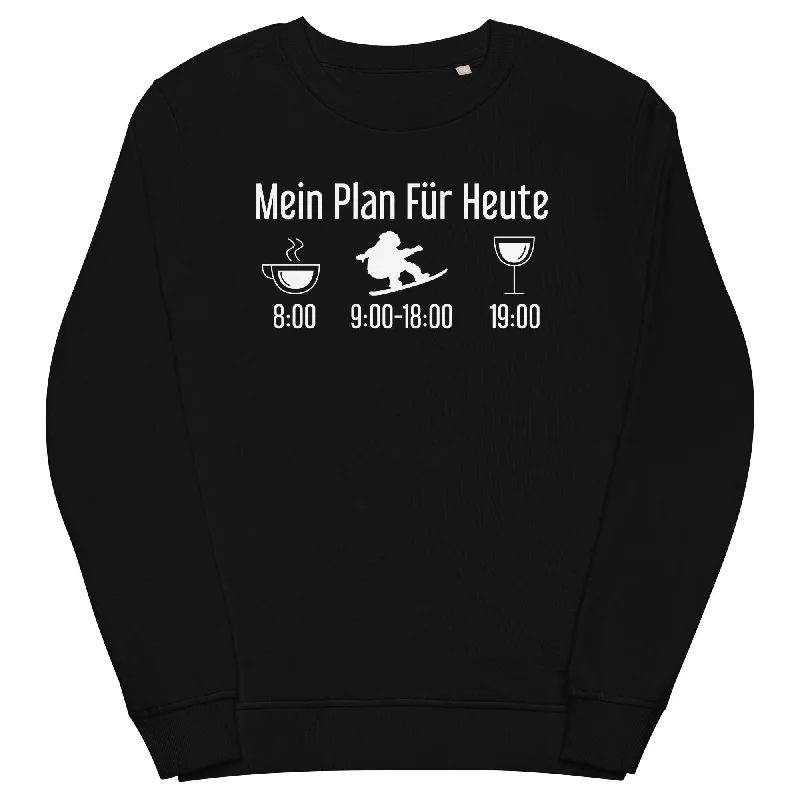 Mein Plan Für Heute - Unisex Premium Organic Sweatshirt Comfy Sweatshirts for Fall